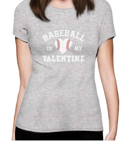 BASEBALL IS MY VALENTINE TEE