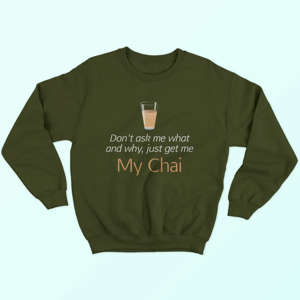 My Chai Sweatshirt