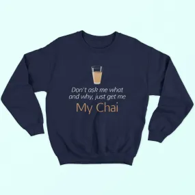 My Chai Sweatshirt