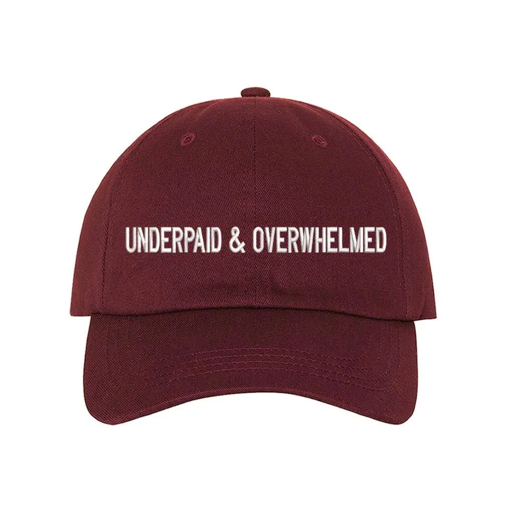 Underpaid And Overwhelmed Baseball Hat