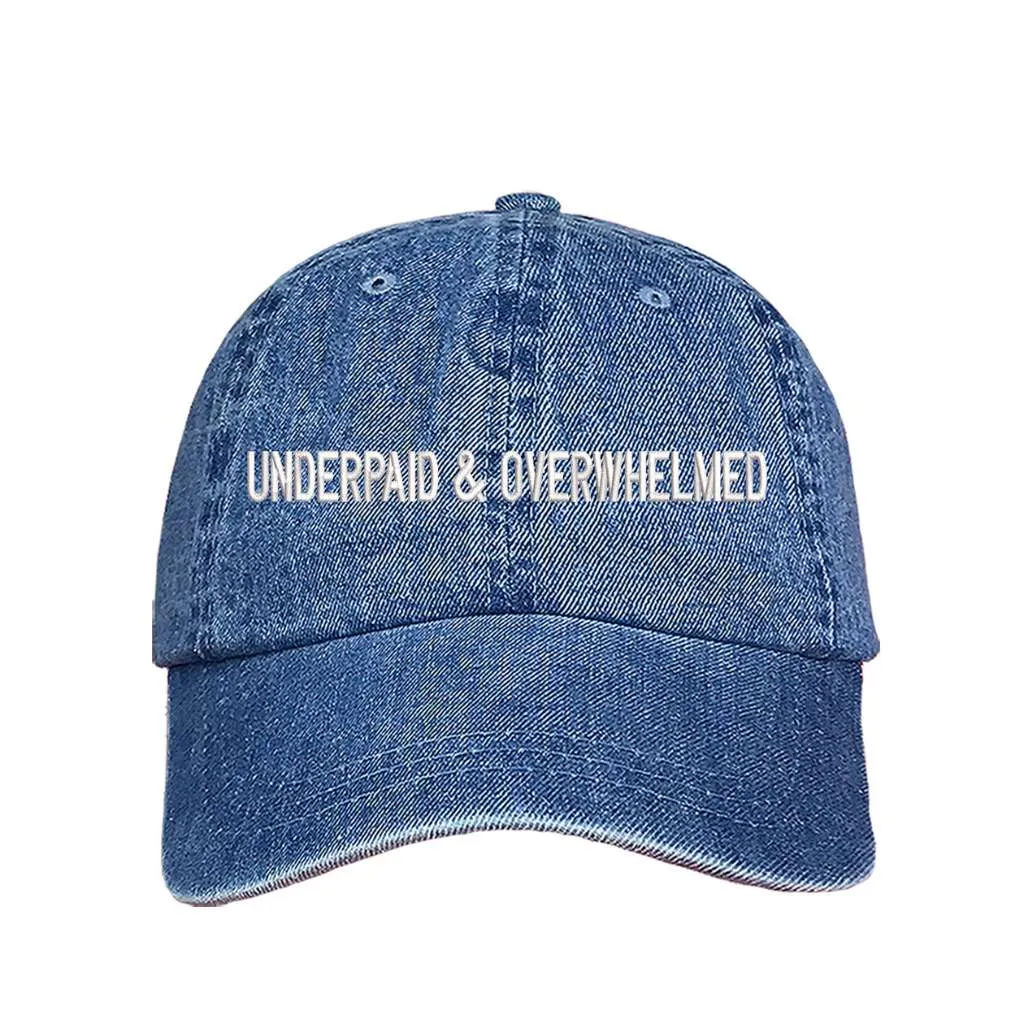 Underpaid And Overwhelmed Baseball Hat